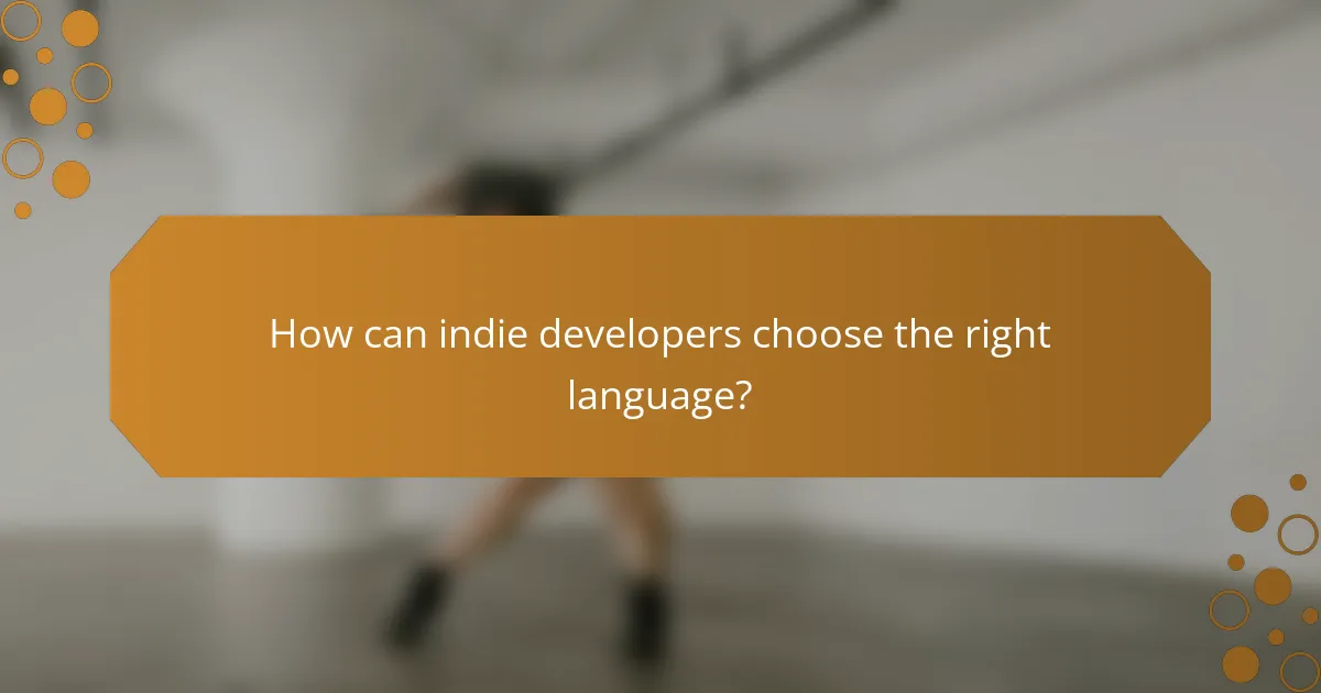 How can indie developers choose the right language?
