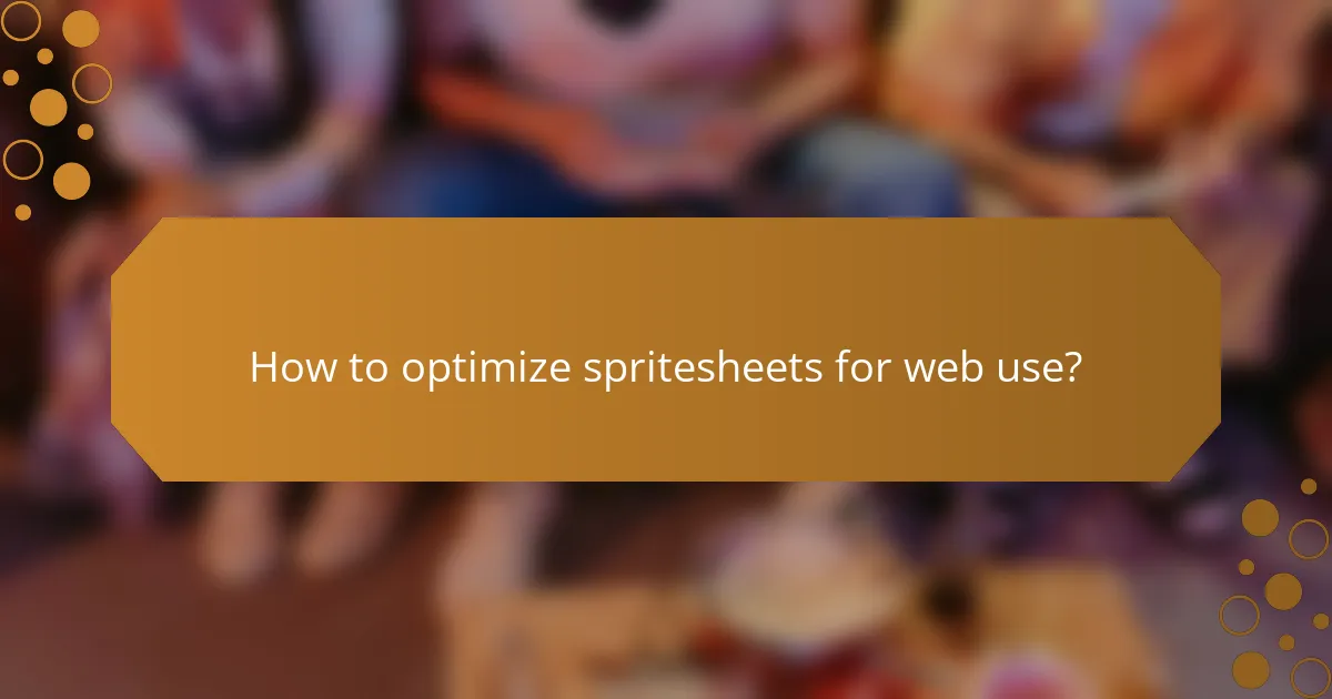 How to optimize spritesheets for web use?