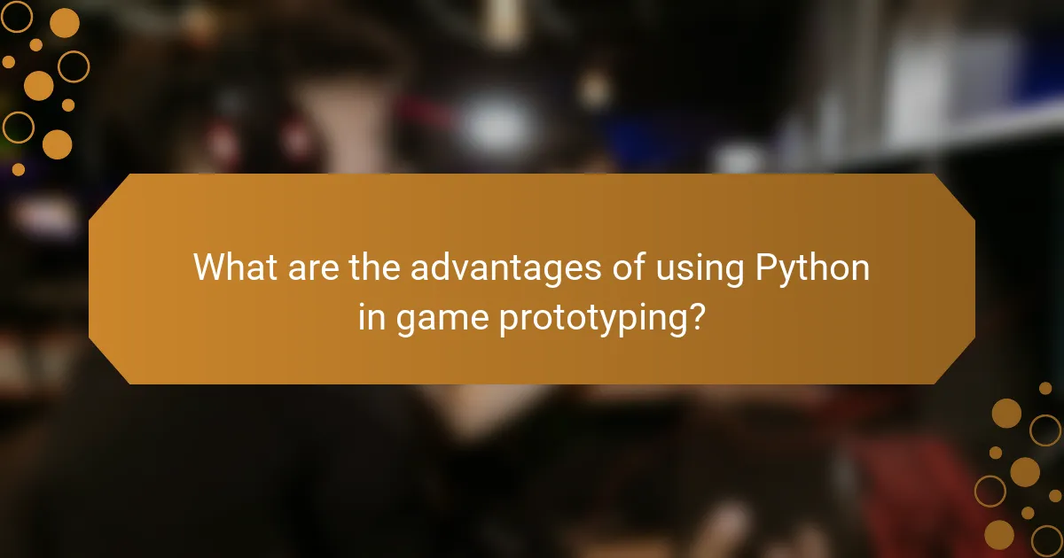 What are the advantages of using Python in game prototyping?
