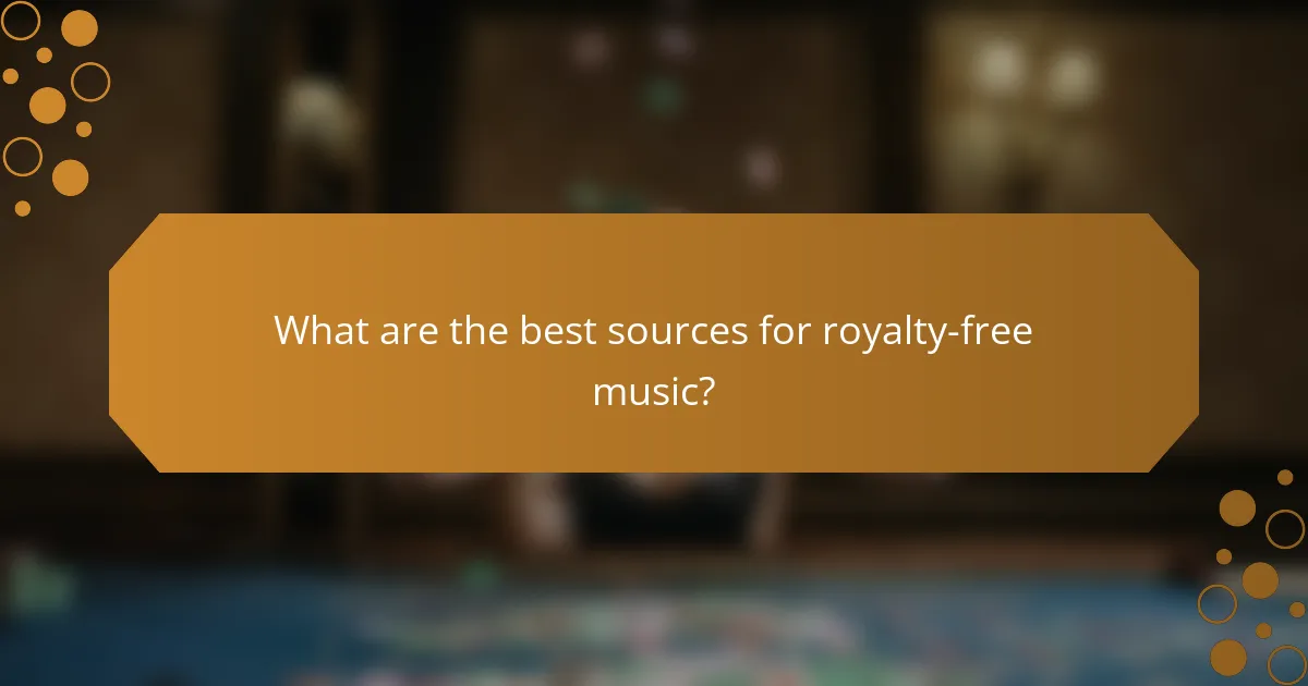 What are the best sources for royalty-free music?