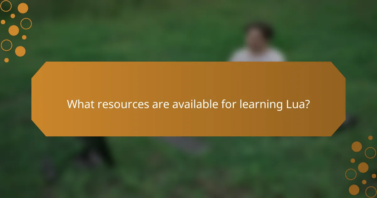What resources are available for learning Lua?